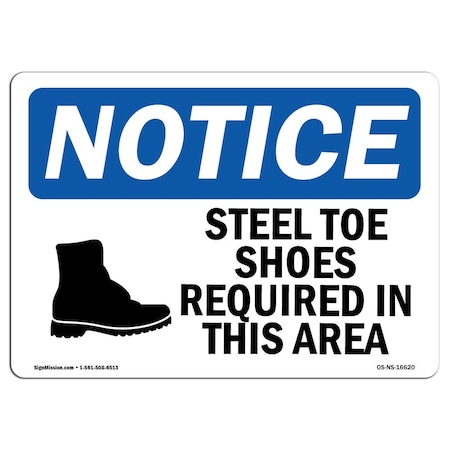 OSHA Notice Sign, NOTICE Steel Toe Shoes Required Area, 5in X 3.5in Decal